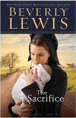 Sacrifice, The - eBook  -     By: Beverly Lewis
