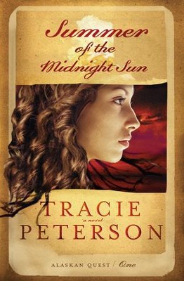 Summer of the Midnight Sun - eBook  -     By: Tracie Peterson
