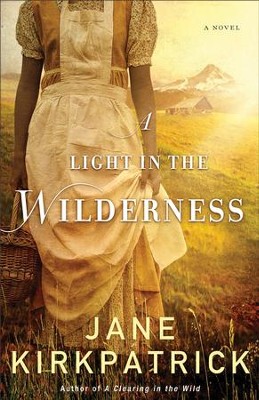 A Light in the Wilderness - eBook   -     By: Jane Kirkpatrick
