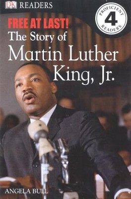 DK Readers, Level 4: Free At Last: The Story of Martin Luther King, Jr.   -     By: Angela Bull
