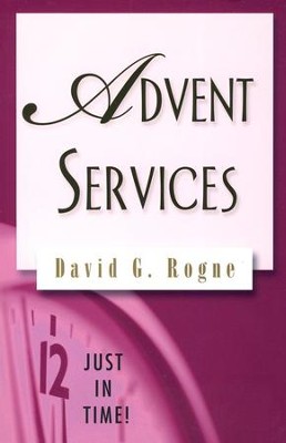 Advent Service  -     By: David G. Rogne
