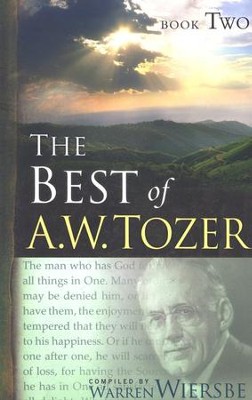 The Best of A.W. Tozer, Volume 2   -     By: A.W. Tozer
