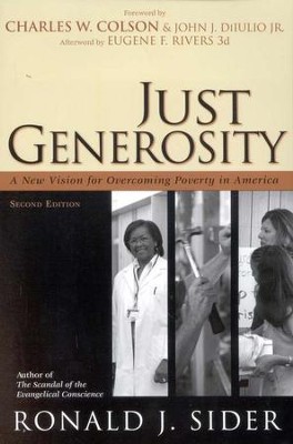 Just Generosity, 2nd Edition  -     By: Ronald J. Sider
