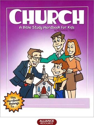Church: A Bible Study Wordbook for Kids  -     By: Richard E. Todd
