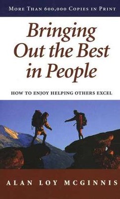 Bringing Out the Best in People-    -     By: Alan Loy McGinnis
