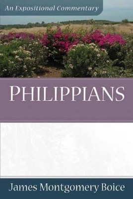 The Boice Commentary Series: Philippians   -     By: James Montgomery Boice
