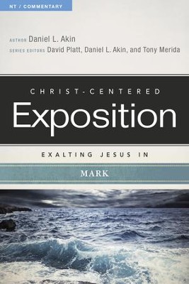 Exalting Jesus in Mark - eBook  -     By: Daniel L. Akin
