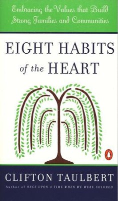 8 Habits Of The Heart   -     By: Clifton L. Taulbert

