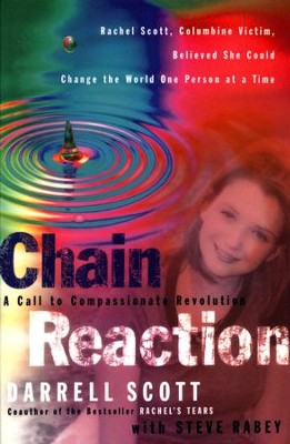 Chain Reaction: A Call to Compassionate Revolution   -     By: Darrell Scott, Steve Rabey
