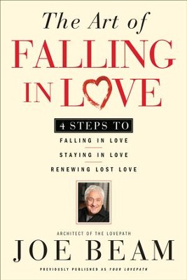 The Art of Falling in Love   -     By: Joe Beam
