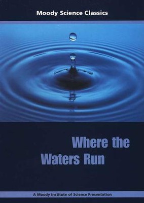Moody Science Classics: Where The Waters Run, DVD   - 