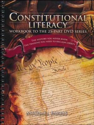 Constitutional Literacy Workbook   -     By: Michael Farris
