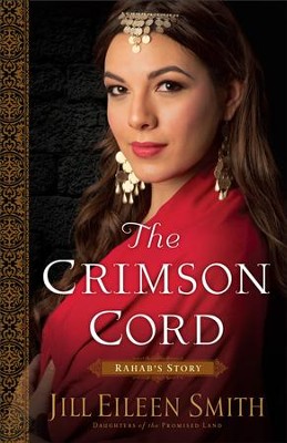 The Crimson Cord: Rahab's Story #1   -     By: Jill Eileen Smith
