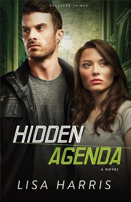 Hidden Agenda (Southern Crimes Book #3): A Novel - eBook  -     By: Lisa Harris
