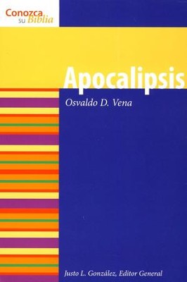 Serie Conozca Su Biblia: Apocalipsis  (Know Your Bible Series: Revelation)  -     By: Osvaldo D. Vena
