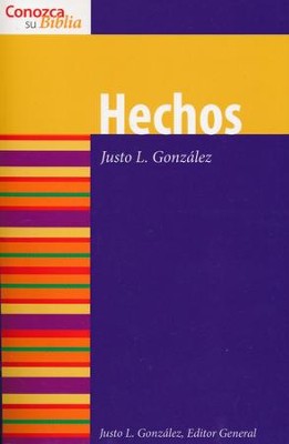 Conozca Su Biblia: Hechos  (Know Your Bible: Acts)  -     By: Justo L. Gonzalez
