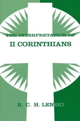 Interpretation of II Corinthians  -     By: R.C.H. Lenski
