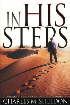 In His Steps  -     By: Charles Sheldon
