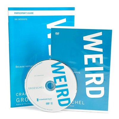 Weird: Because Normal Isn't Working, DVD with Participant's Guide   -     By: Craig Groeschel
