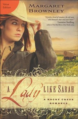 A Lady Like Sarah Value Edition  -     By: Margaret Brownley
