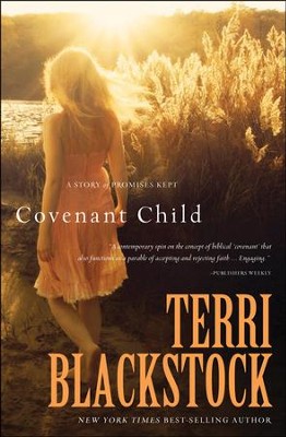 Covenant Child, repackaged  -     By: Terri Blackstock

