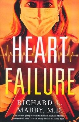 Heart Failure  -     By: Richard L. Mabry M.D.
