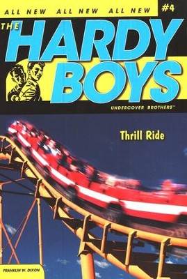 #4: The Hardy Boys Undercover Brothers: Thrill Ride   -     By: Franklin W. Dixon
