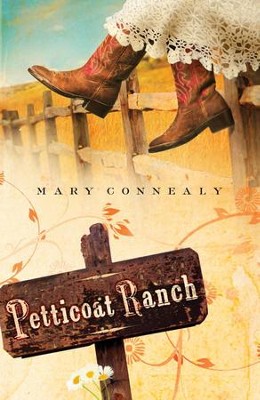 Petticoat Ranch - eBook  -     By: Mary Connealy
