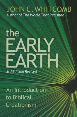 The Early Earth   -     By: John C. Whitcomb
