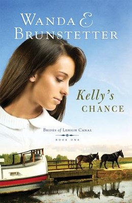 Kelly's Chance - eBook  -     By: Wanda E. Brunstetter
