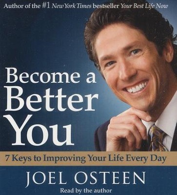 Become a Better You: 7 Keys to Improving Your Life Every Day Audiobook on CD  -     Narrated By: Joel Osteen
    By: Joel Osteen

