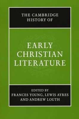 The Cambridge History of Early Christian Literature  -     Edited By: Frances Young, Lewis Ayres, Andrew Louth
    By: Edited by Frances Young, Lewis Ayres & Andrew Louth
