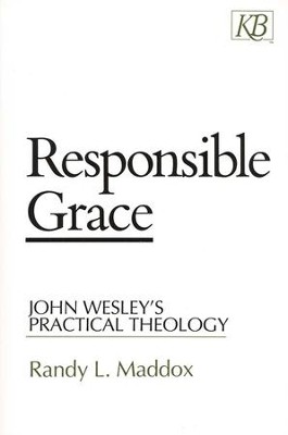 Responsible Grace   -     By: Randy L. Maddox
