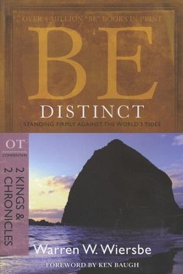 Be Distinct (2 Kings & 2 Chronicles)  -     By: Warren W. Wiersbe
