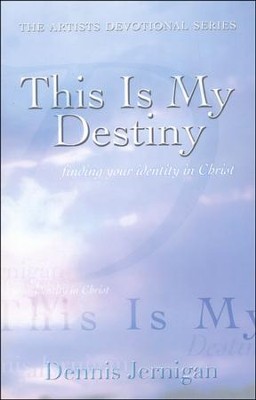 This Is My Destiny   -     By: Dennis Jernigan
