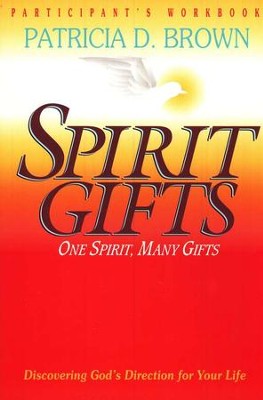 Spirit Gifts Workbook   -     By: Patricia D. Brown
