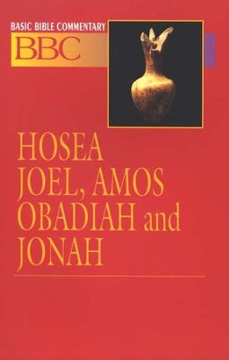 Hosea, Joel, Amos, Obadiah and Jonah: Basic Bible Commentary, Volume 15   -     By: James E. Sargent
