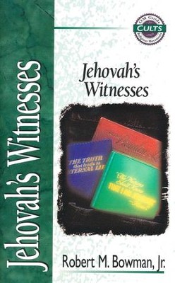 Jehovah's Witnesses Zondervan Guide to Cults & Religious Movements Series  -     By: Robert Bowman
