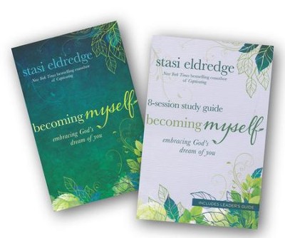 Becoming Myself, Softcover Book and Study Guide  -     By: Stasi Eldredge

