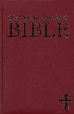 The Catholic Children's Bible - Maroon - Gift Edition  -     By: Sister M. Theola Zimmerman

