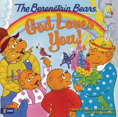 Living Lights: The Berenstain Bears God Loves You!   -     By: Stan Berenstain, Jan Berenstain, Michael Berenstain
