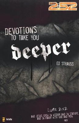 Devotions to Take You Deeper   -     By: Ed Strauss
