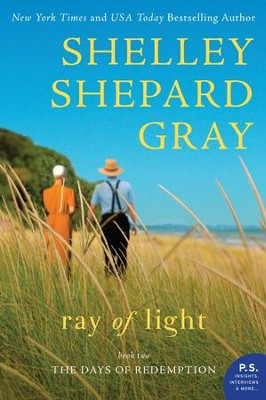 Ray of Light: The Days of Redemption Series, Book Two - eBook  -     By: Shelley Shepard Gray
