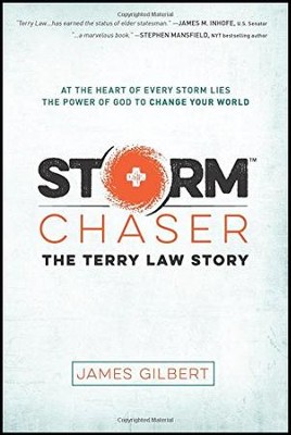 Storm Chaser: The Terry Law Story   -     By: James Gilbert
