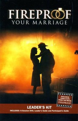 Fireproof Your Marriage, Leader's Kit   - 