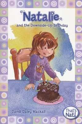 Natalie and the Downside-up Birthday   -     By: Dandi Daley Mackall
