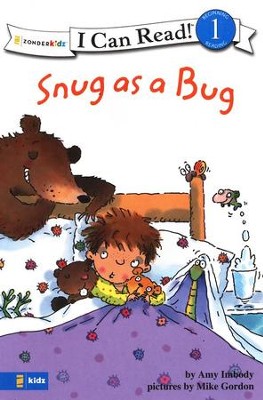 Snug as a Bug, I Can Read! Level 1 (Beginning Reading)   -     By: Amy Imbody, Mike Gordon

