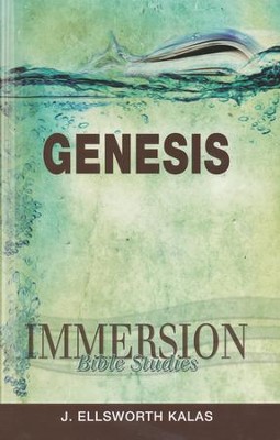 Immersion Bible Studies: Genesis  -     By: J. Ellsworth Kalas
