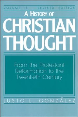 History Christian Thought Volume 3 Revised   -     By: Justo L. Gonzalez
