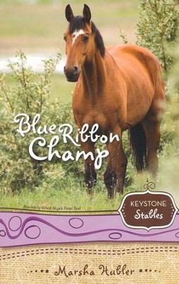 #6: Blue Ribbon Champ   -     By: Marsha Hubler
